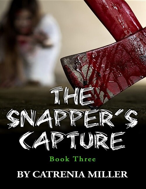 The Snappers Capture (Paperback)