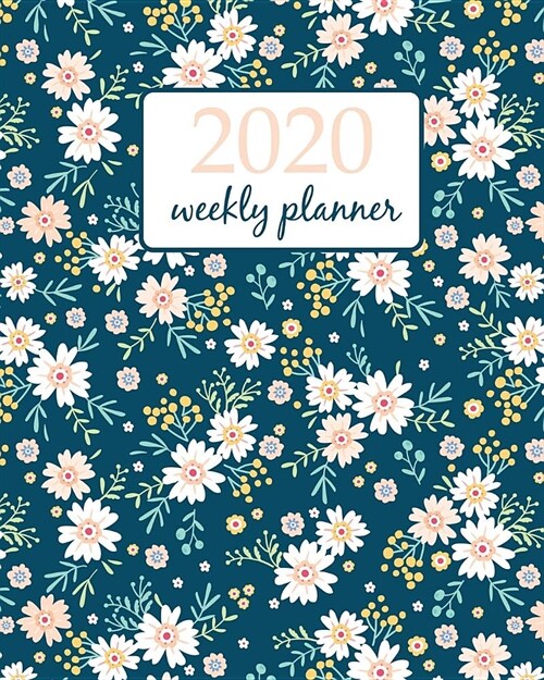 2020 Weekly Planner: Calendar Schedule Organizer Appointment Journal Notebook and Action day With Inspirational Quotes Motifs scattered ran (Paperback)