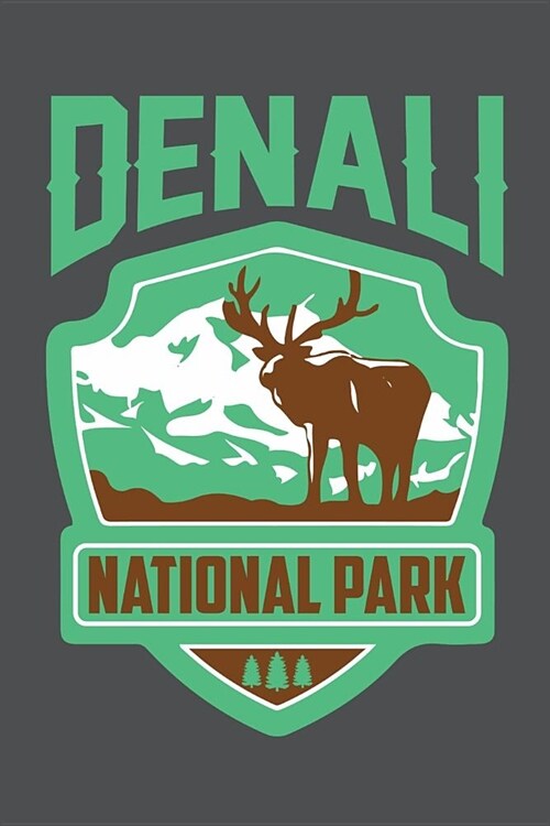 Denali National Park: Lined Journal Notebook (Paperback)