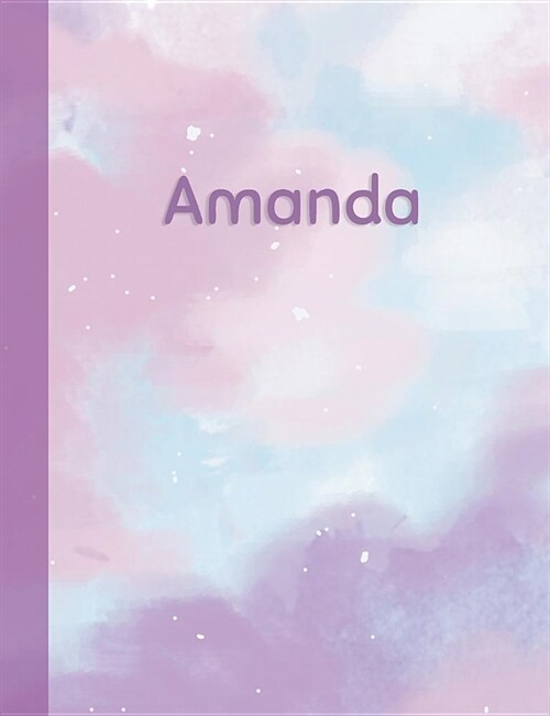 Amanda: Personalized Composition Notebook - College Ruled (Lined) Exercise Book for School Notes, Assignments, Homework, Essay (Paperback)