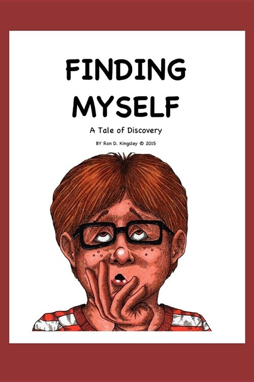 Finding Myself--A Tale of Discovery (Paperback)