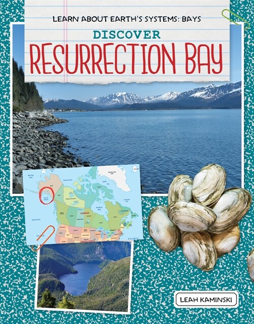 Discover Resurrection Bay (Library Binding)