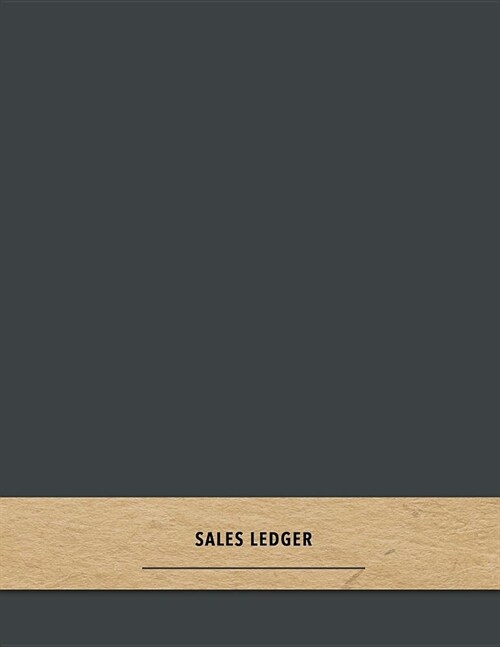 Sales Ledger: Grey online resales and profit tracking log book - For arbitrage resellers and website owners looking to grow and trac (Paperback)
