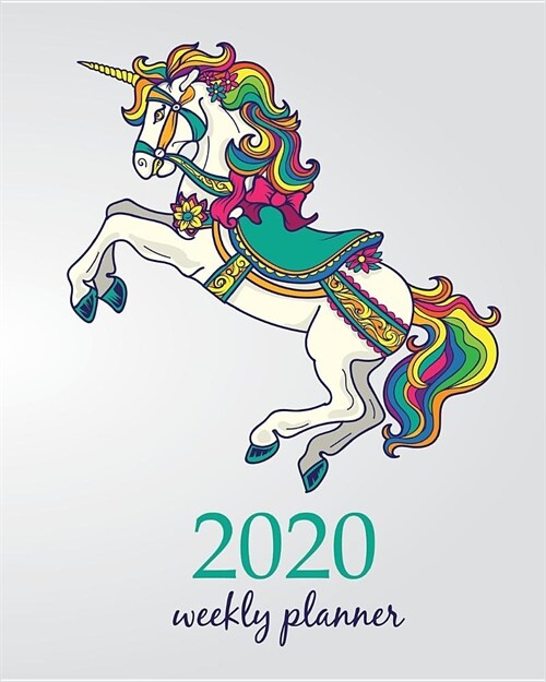 2020 Weekly Planner: Calendar Schedule Organizer Appointment Journal Notebook and Action day With Inspirational Quotes White Unicorn Horse (Paperback)