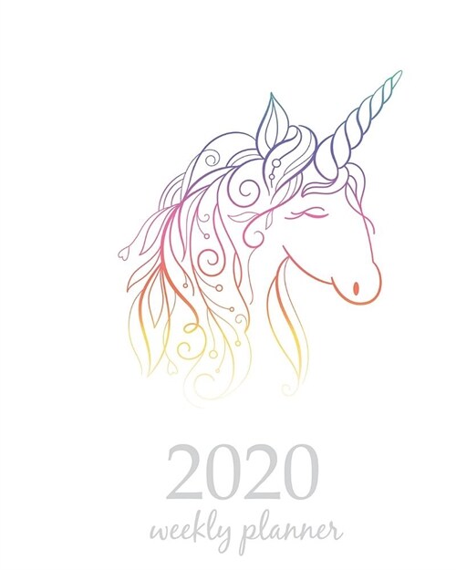 2020 Weekly Planner: Calendar Schedule Organizer Appointment Journal Notebook and Action day With Inspirational Quotes White Unicorn Horse (Paperback)