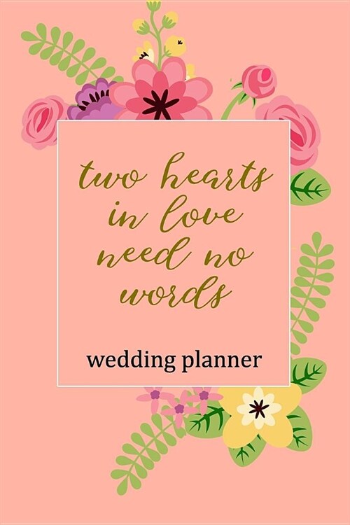 Wedding Planner: Two Hearts In Love Need No Words (Paperback)