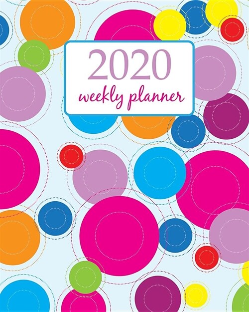 2020 Weekly Planner: Calendar Schedule Organizer Appointment Journal Notebook and Action day With Inspirational Quotes orange circle retro (Paperback)