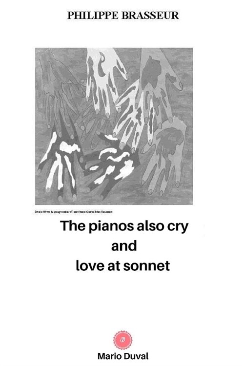 The pianos also cry and Love at sonnet (Paperback)