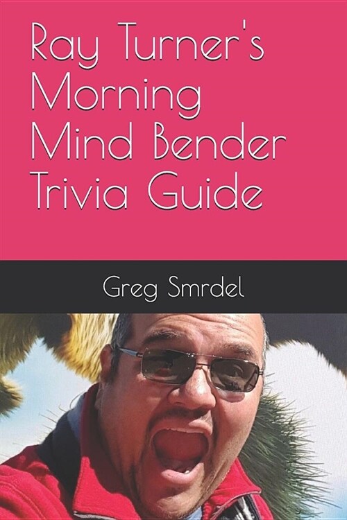 Ray Turners Morning Mind Bender Trivia Guide (Paperback)