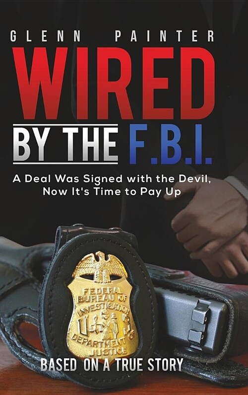 Wired by the F.B.I. (Hardcover)