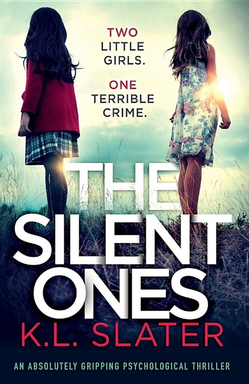 The Silent Ones : An absolutely gripping psychological thriller (Paperback)