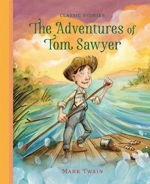 The Adventures of Tom Sawyer (Hardcover)