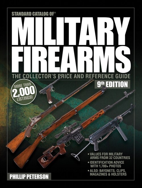 Standard Catalog of Military Firearms, 9th Edition: The Collectors Price & Reference Guide (Paperback, 9)