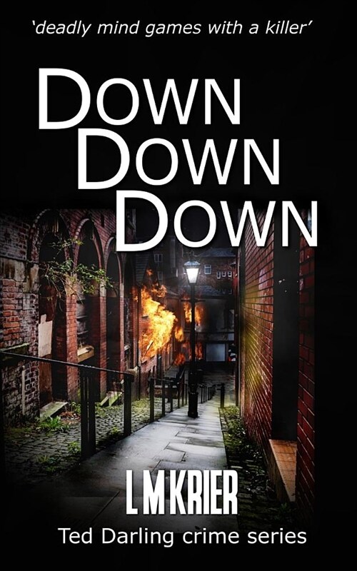 Down Down Down: deadly mind games with a killer (Paperback)