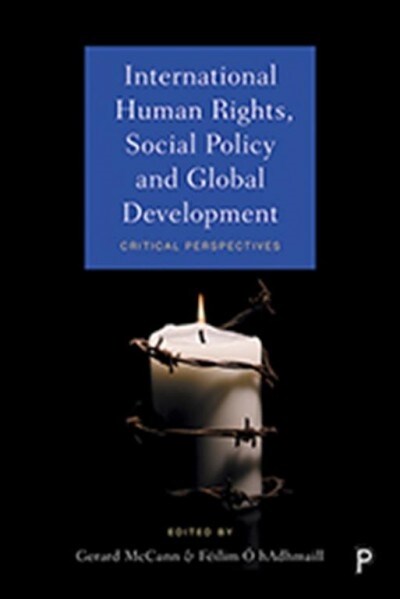 International Human Rights, Social Policy and Global Development : Critical Perspectives (Hardcover)