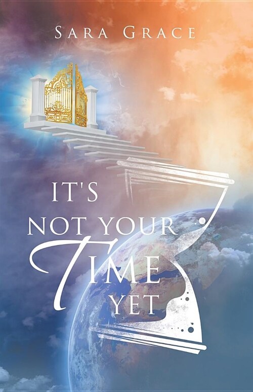 Its Not Your Time Yet (Paperback)