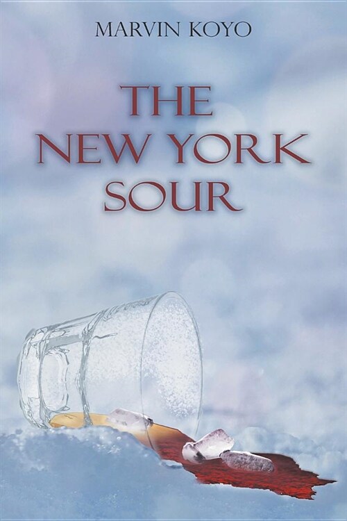 The New York Sour (Paperback)