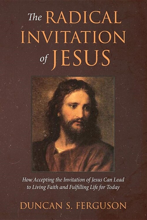 The Radical Invitation of Jesus (Paperback)