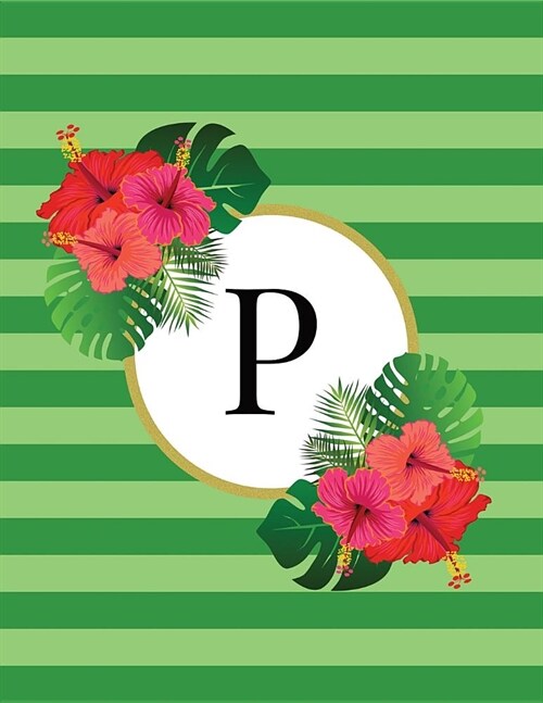 Green Striped Tropical Floral Monogram Journal with Letter P (Paperback)
