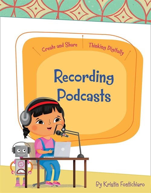 Recording Podcasts (Library Binding)