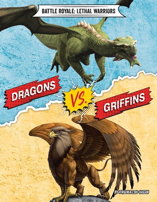 Dragons vs. Griffins (Library Binding)
