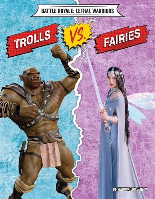 Trolls vs. Fairies (Library Binding)