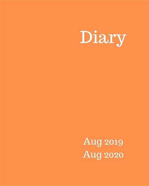 Diary Aug 2019-Aug 2020: 8x10 day to a page academic year diary, hourly appointments and space for notes on each page. Perfect for teachers, st (Paperback)