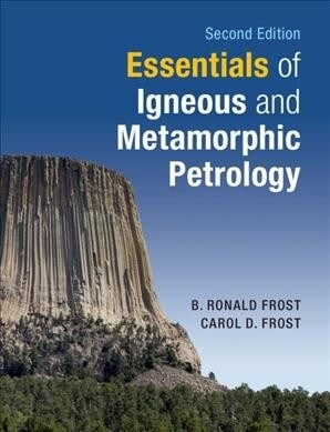Essentials of Igneous and Metamorphic Petrology (Hardcover, 2 Revised edition)