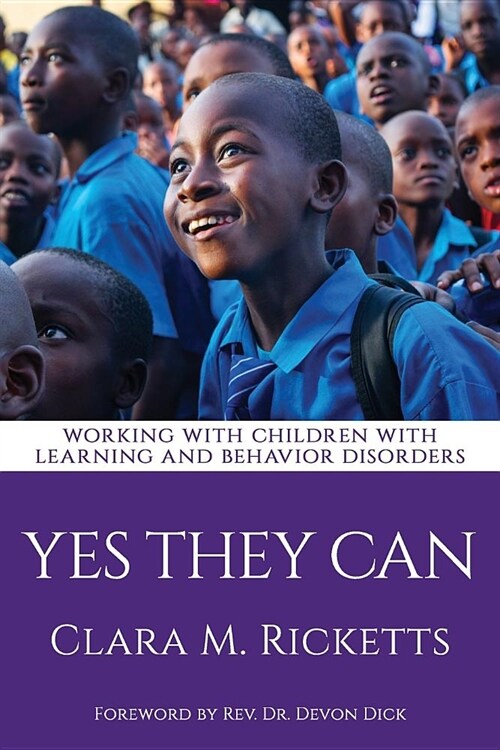 Yes They Can: Working with Children with Learning and Behavior Disorders (Paperback)
