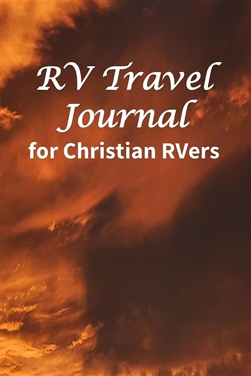 RV Travel Journal: for Christian RVers (Recreational Vehicles with Purpose) (Paperback)