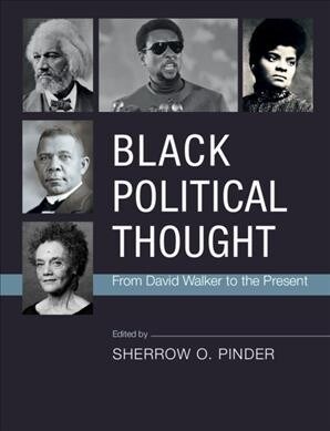 Black Political Thought : From David Walker to the Present (Paperback)