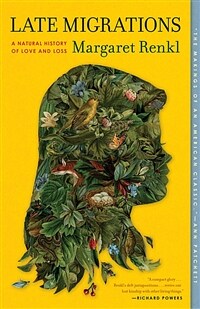 Late Migrations: A Natural History of Love and Loss (Paperback)