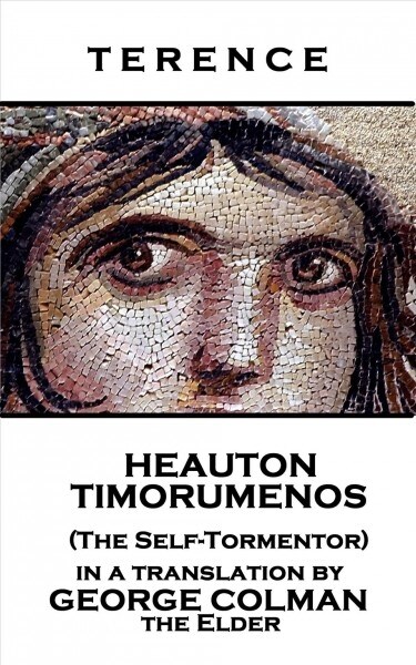 Terence - Heauton Timorumenos (The Self-Tormentor) (Paperback)