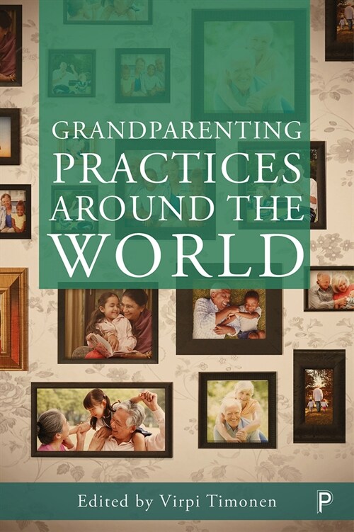 Grandparenting Practices Around the World (Paperback)