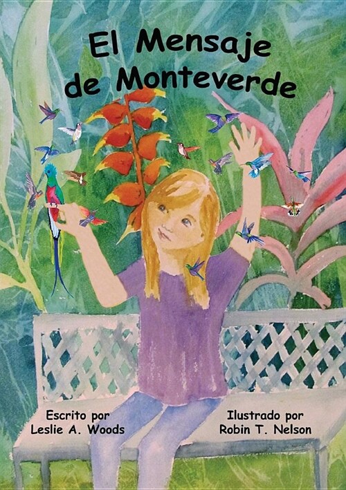 El Mensaje de Monteverde: Una Aventura al Bosque Nuboso de Costa Rica (Paperback, Spanish Only Ve)