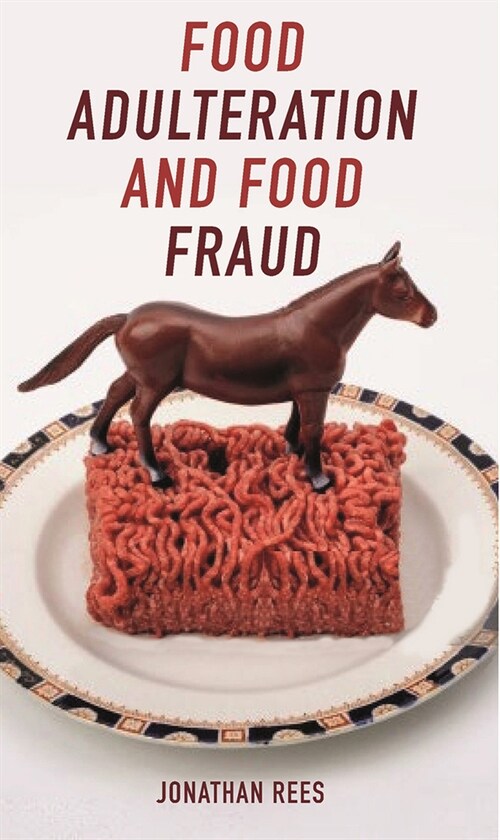 Food Adulteration and Food Fraud (Paperback)