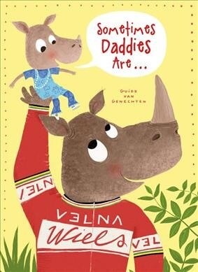 Sometimes Daddies Are... (Hardcover)