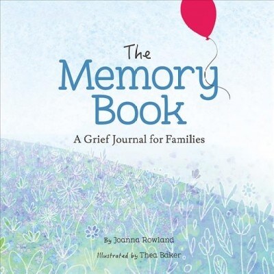The Memory Book: A Grief Journal for Children and Families (Hardcover)