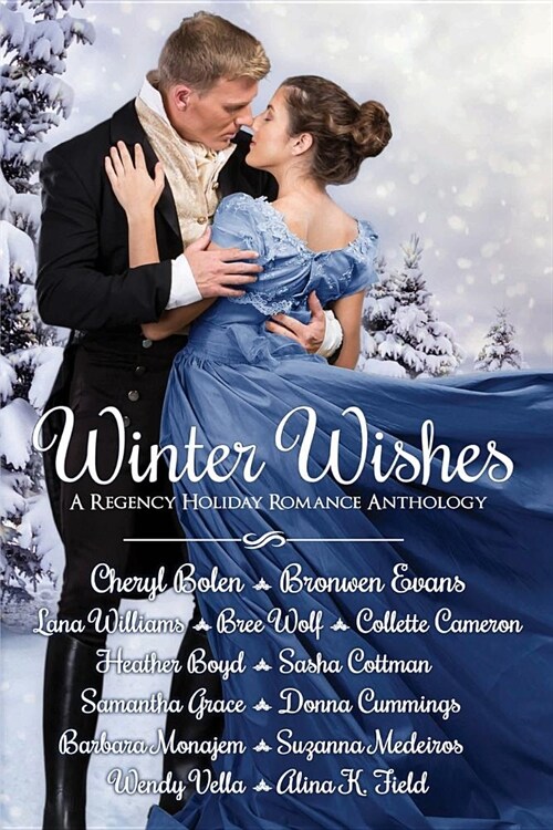 Winter Wishes: A Regency Holiday Romance Anthology (Paperback)