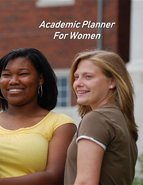 Academic Planner For Women: Student Organizer For 2019 to 2020 School Year (Paperback)