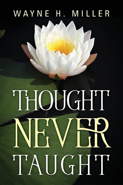 Thought Never Taught (Paperback)