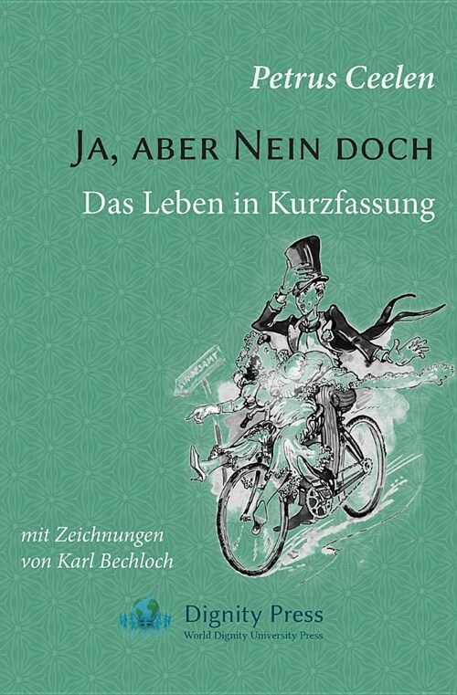 Ja, aber Nein doch: Das Leben in Kurzfassung (Paperback)