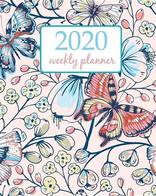 2020 Weekly Planner: Calendar Schedule Organizer Appointment Journal Notebook and Action day With Inspirational Quotes White Pink Blue Butt (Paperback)