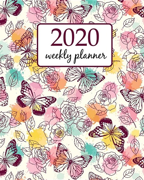 2020 Weekly Planner: Calendar Schedule Organizer Appointment Journal Notebook and Action day With Inspirational Quotes pink white butterfli (Paperback)