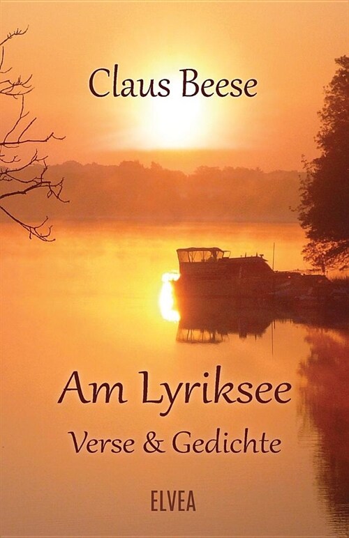 Am Lyriksee: Verse & Gedichte (Paperback)