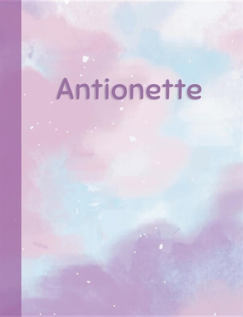 Antionette: Personalized Composition Notebook - College Ruled (Lined) Exercise Book for School Notes, Assignments, Homework, Essay (Paperback)