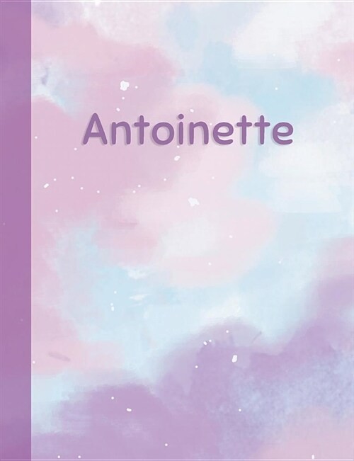 Antoinette: Personalized Composition Notebook - College Ruled (Lined) Exercise Book for School Notes, Assignments, Homework, Essay (Paperback)
