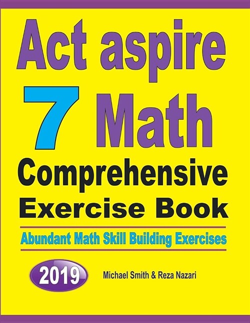 ACT Aspire 7 Math Comprehensive Exercise Book: Abundant Math Skill Building Exercises (Paperback)