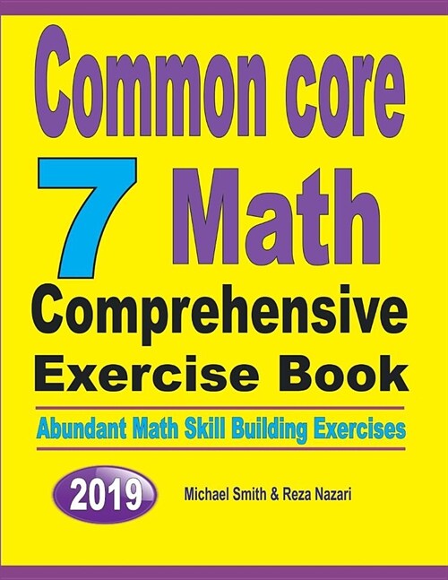 Common Core 7 Math Comprehensive Exercise Book: Abundant Math Skill Building Exercises (Paperback)