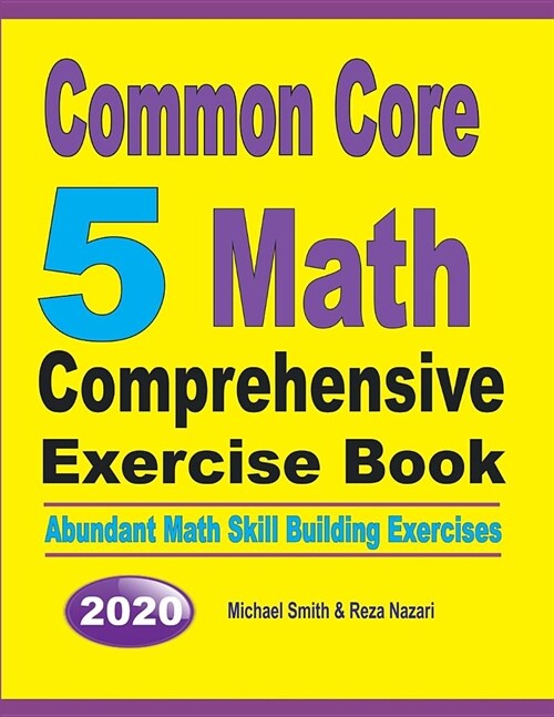 Common Core 5 Math Comprehensive Exercise Book: Abundant Math Skill Building Exercises (Paperback)